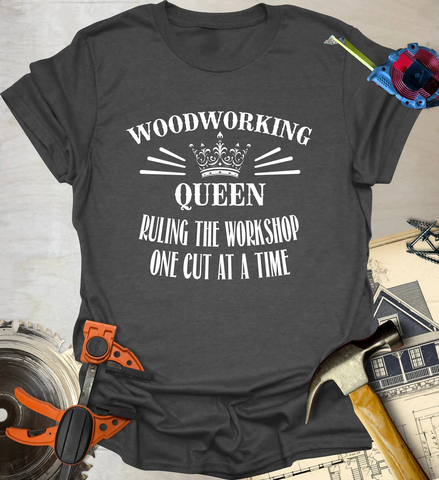 Woodworking Queen T-Shirt