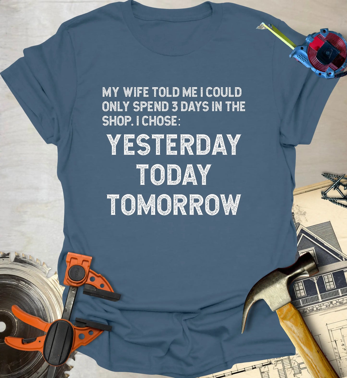 My Wife Told Me T-Shirt