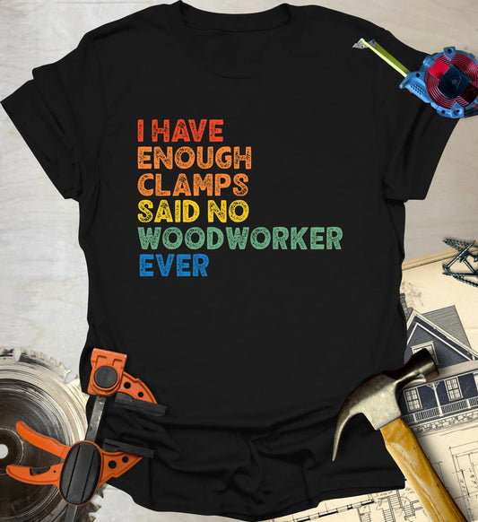 Enough Clamps T-Shirt