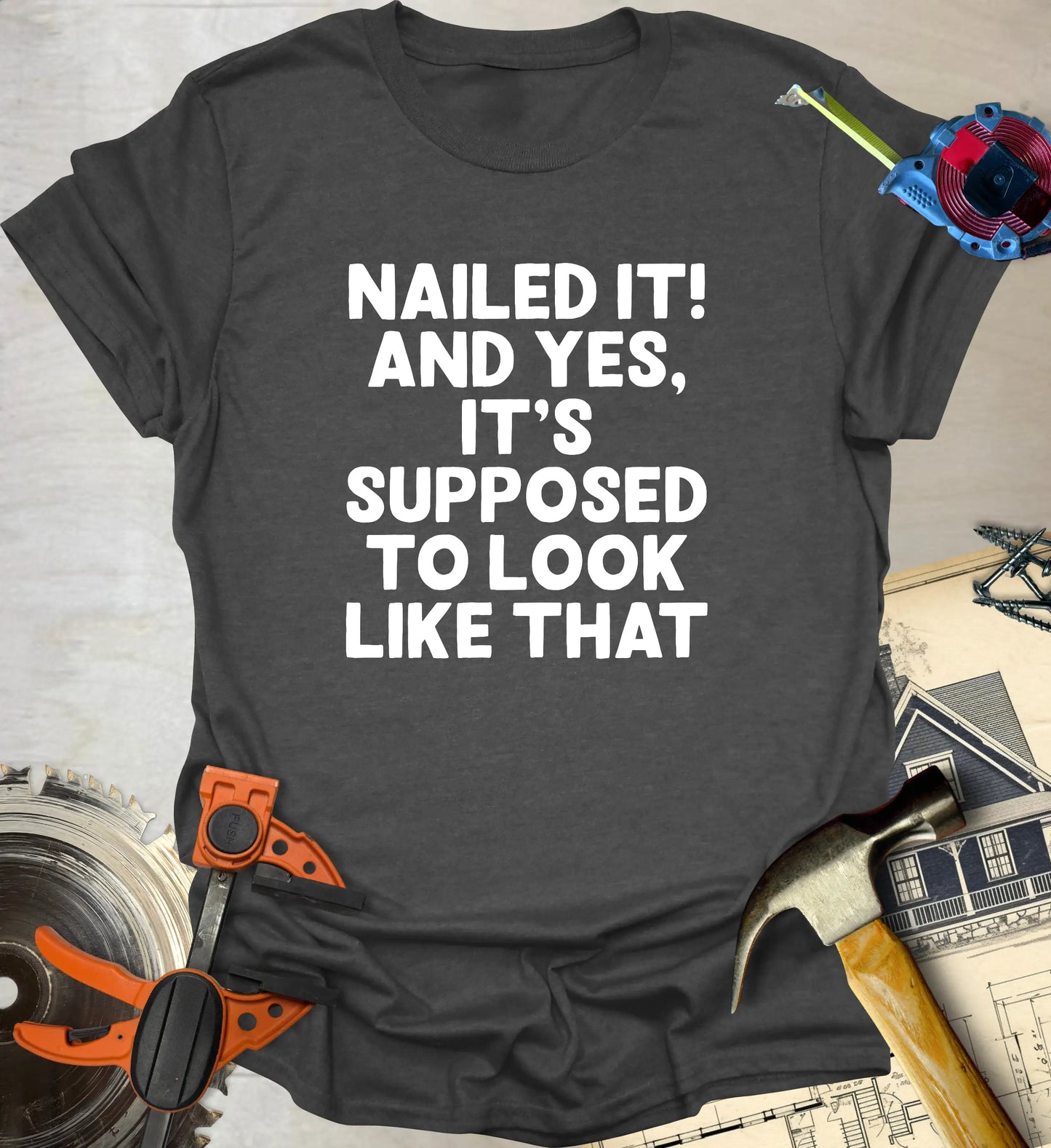 Nailed It T-Shirt