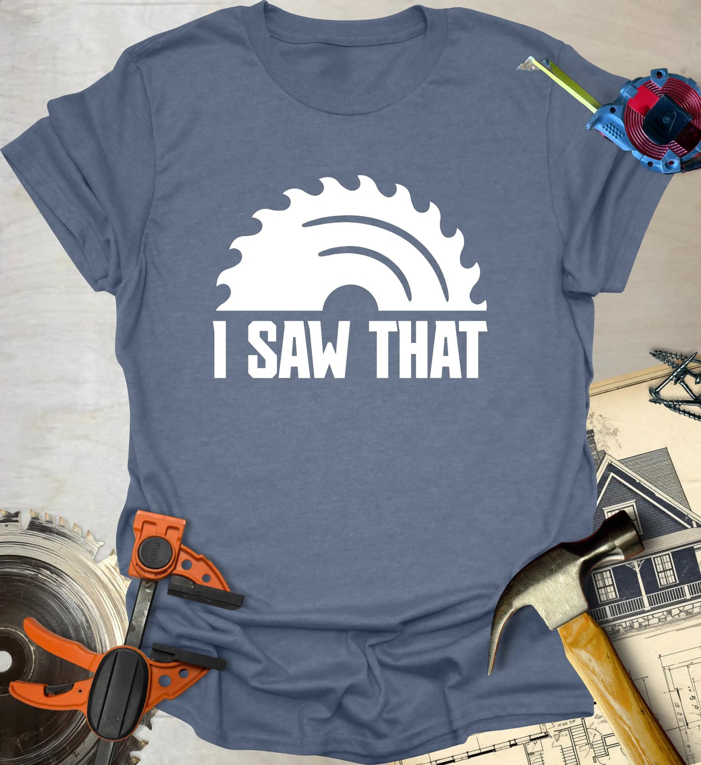 I Saw That T-Shirt