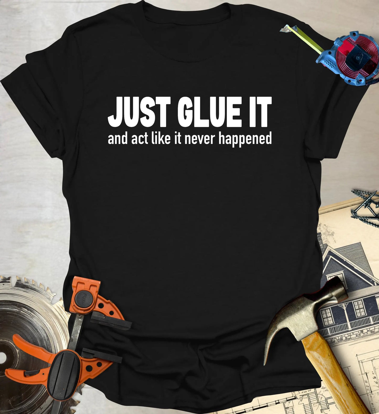 Just Glue It T-Shirt