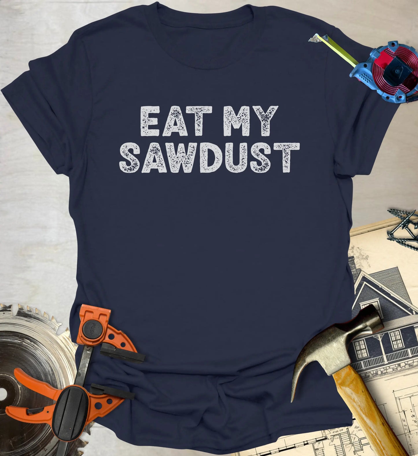 Eat my Sawdust T-Shirt