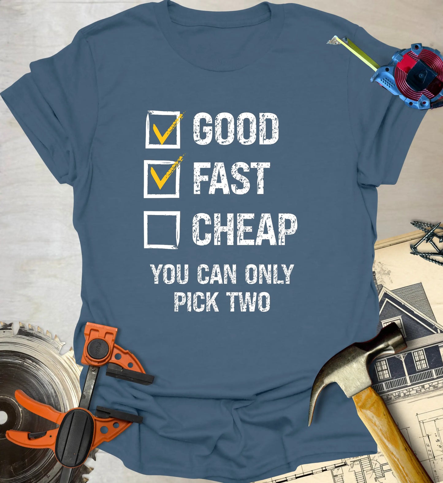 Good Fast Cheap T-Shirt