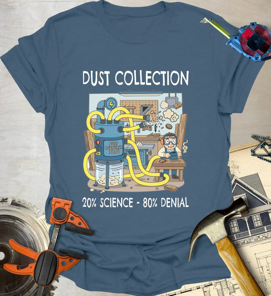 Dust Collection T-Shirt