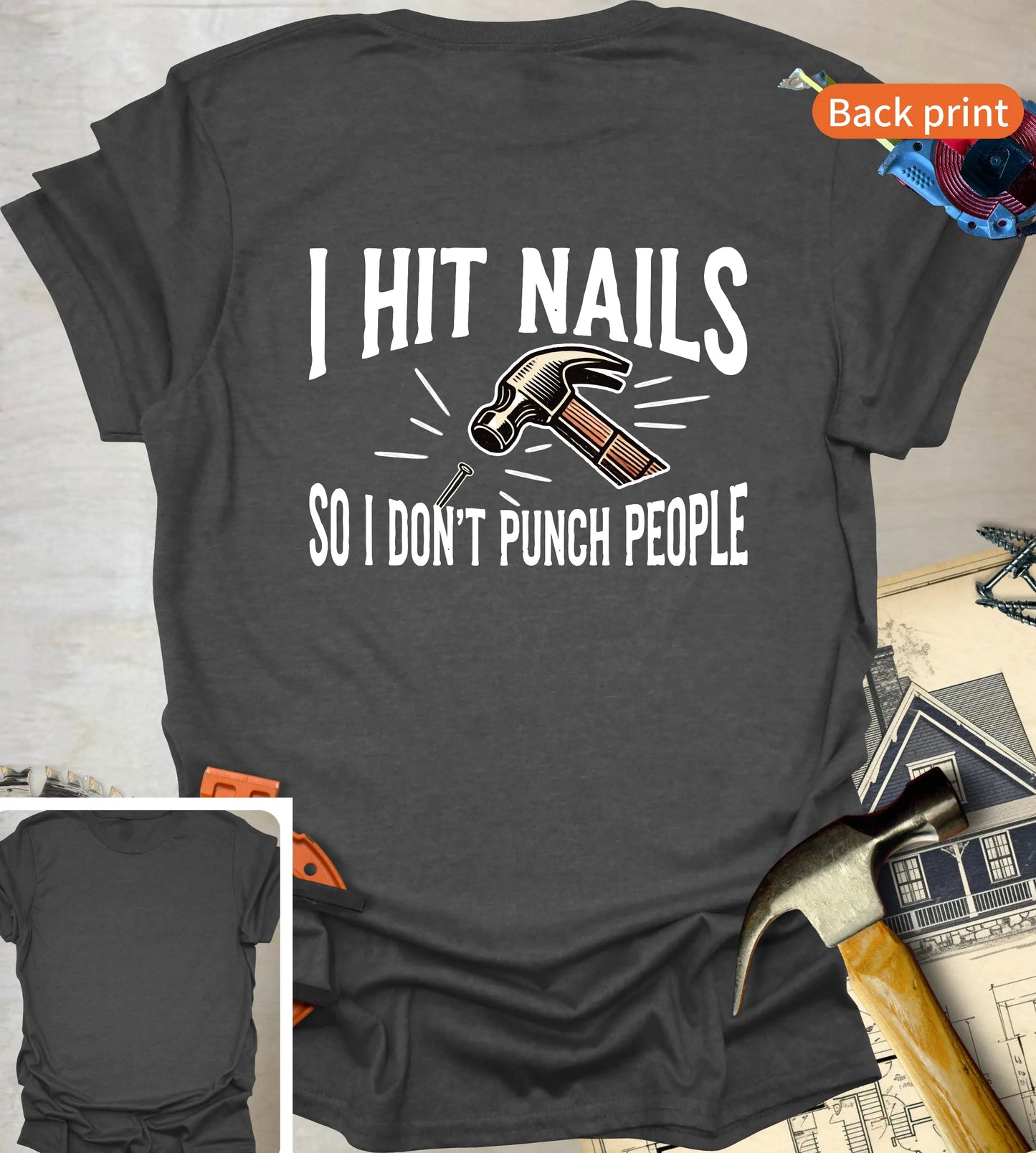 I Hit Nails T-Shirt