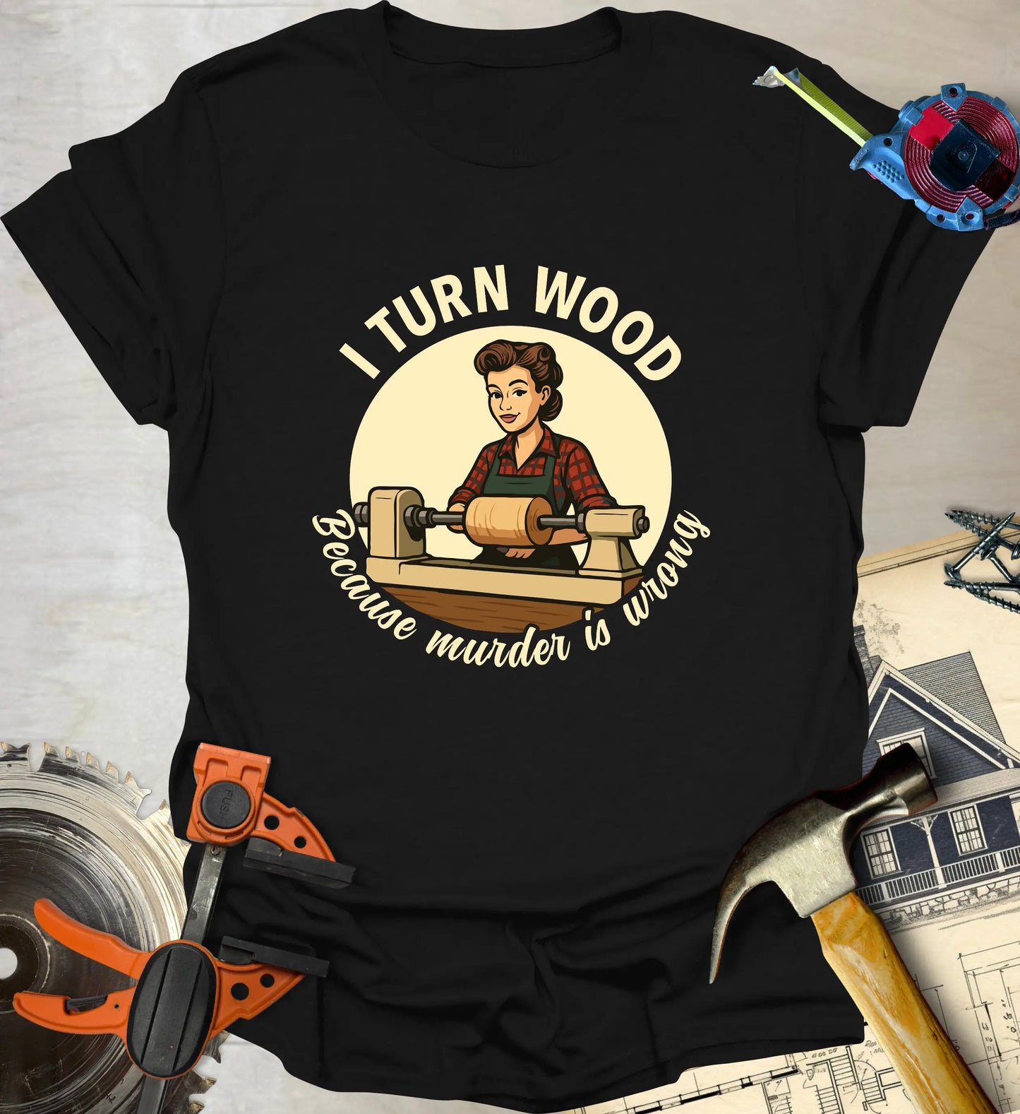 I Turn Wood T-Shirt