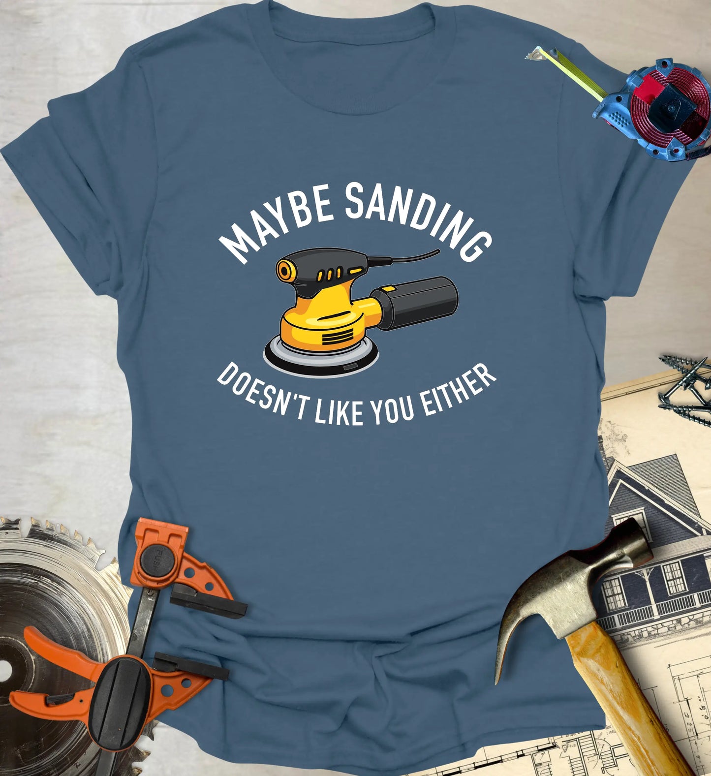 Sanding Doesn't Like You T-Shirt