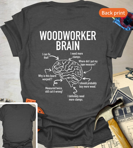 Woodworker Brain (Back) T-Shirt