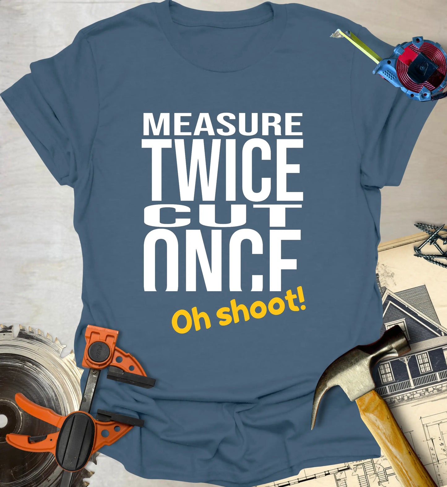Measure Twice T-Shirt