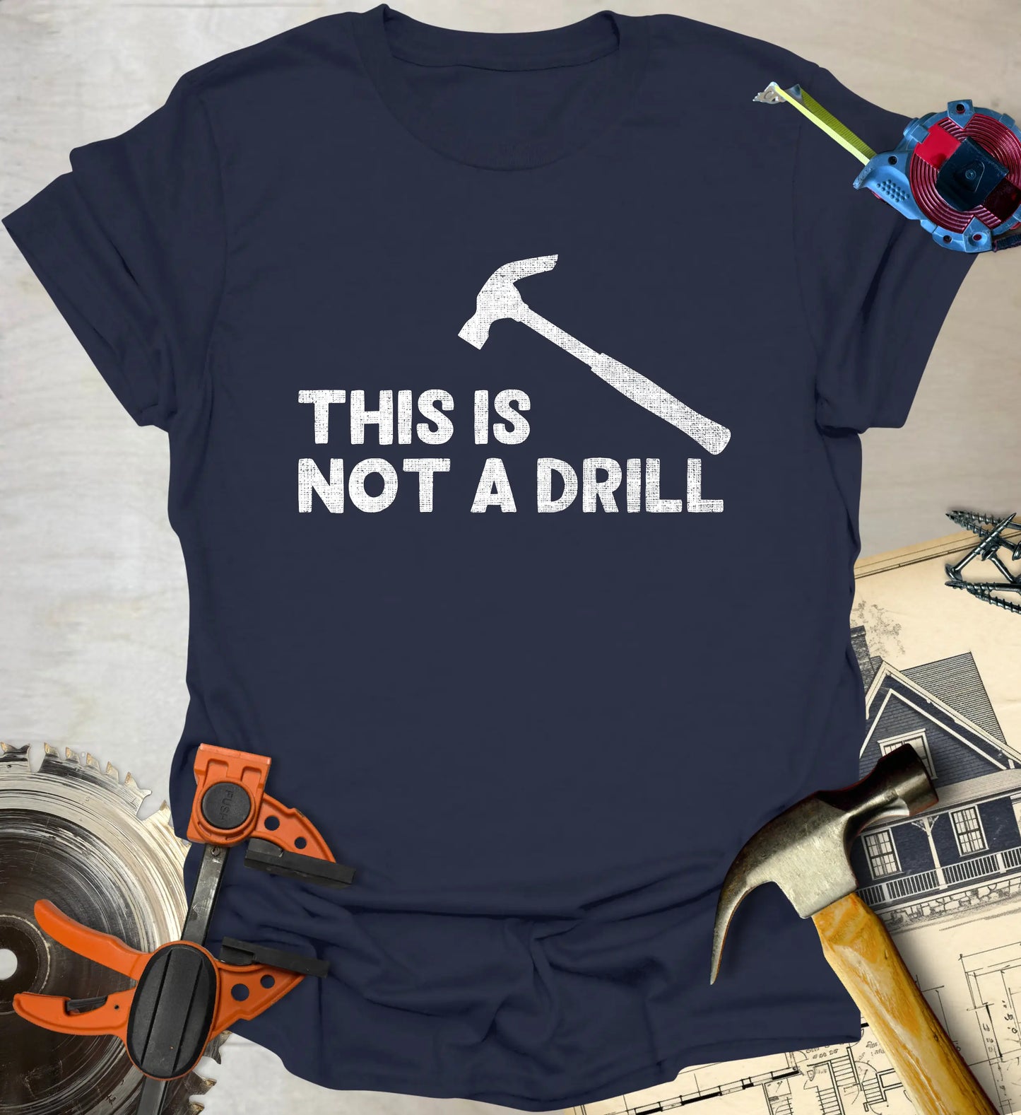 Not a Drill T-Shirt
