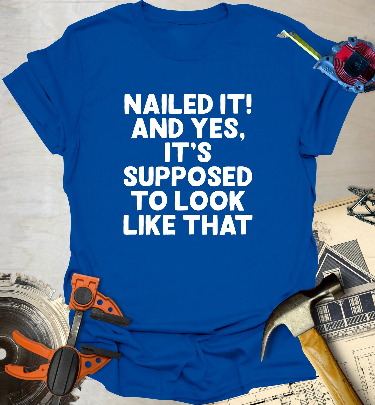 Nailed It T-Shirt
