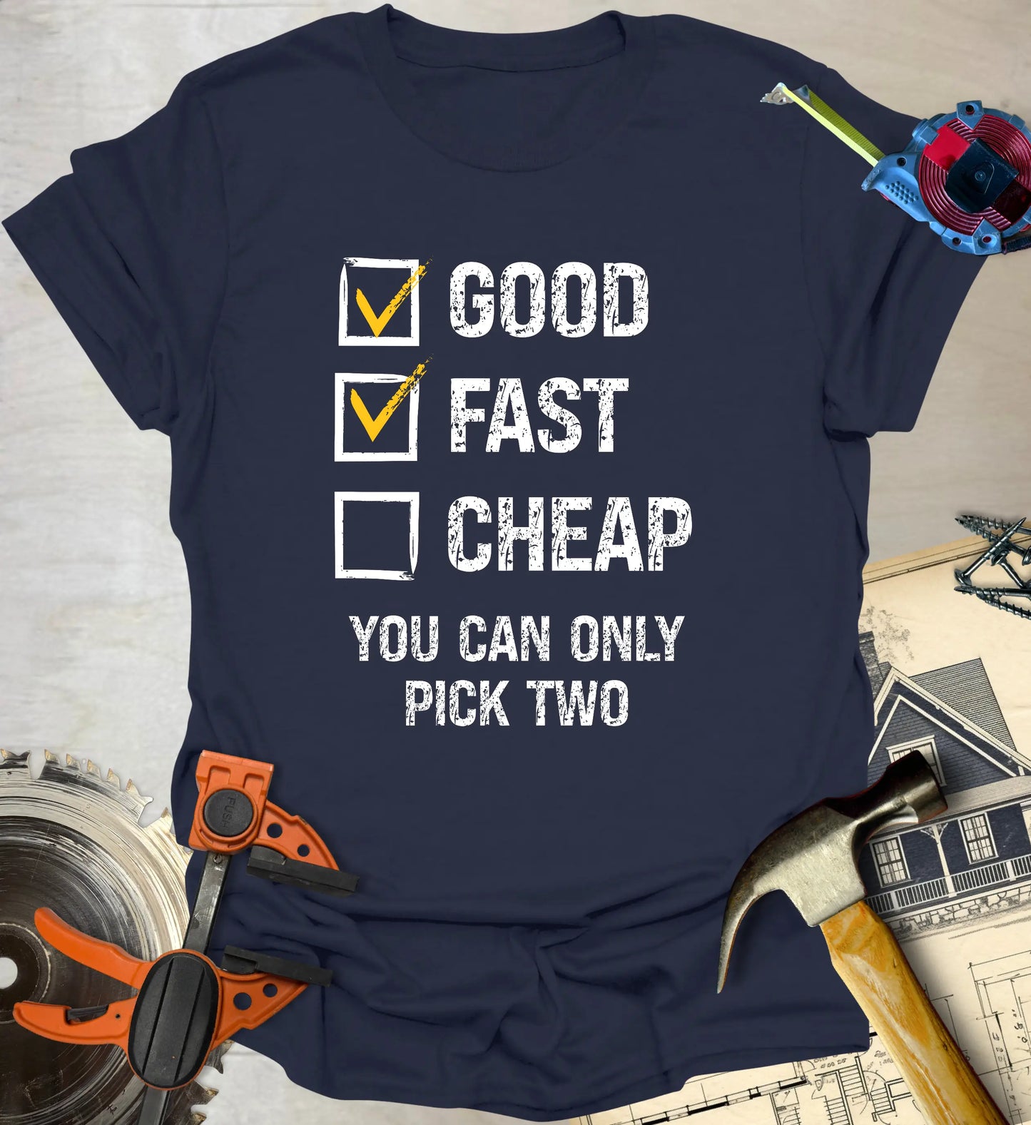 Good Fast Cheap T-Shirt