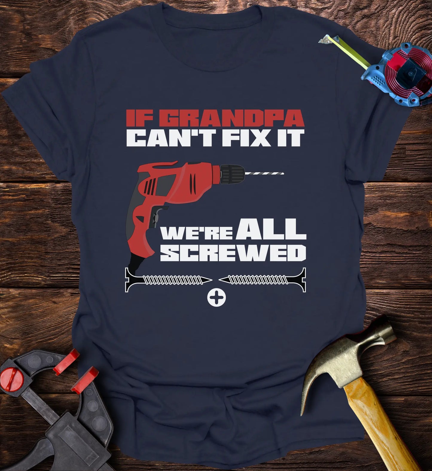 If Grandpa can't fix it we are all screwed - Red