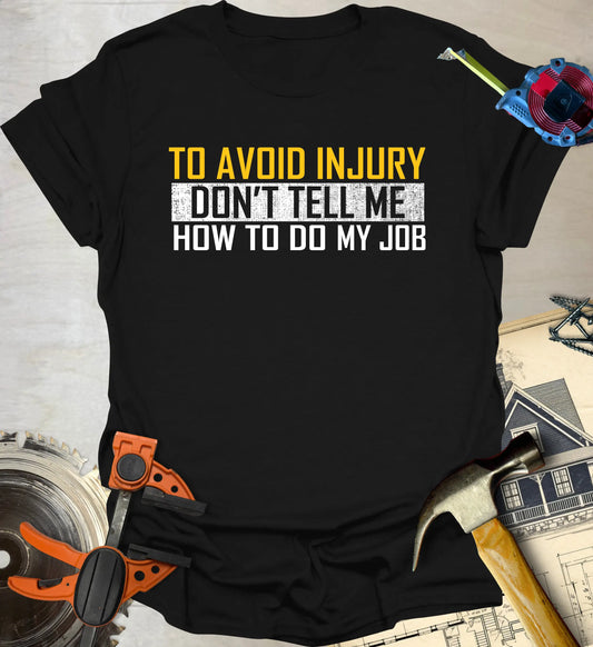 Avoid Injury T-Shirt
