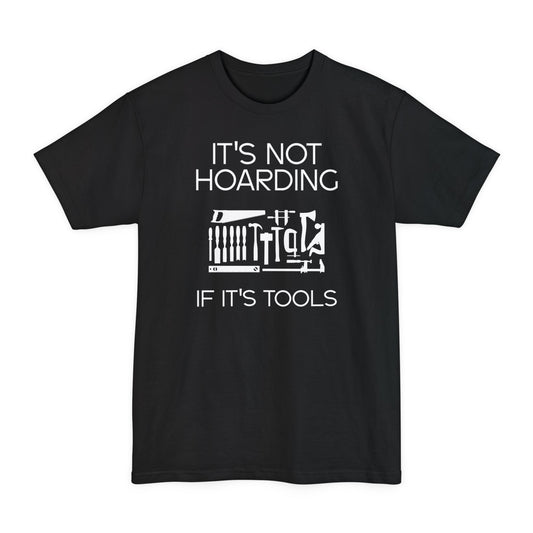 Not Hoarding - Tall Beefy-T