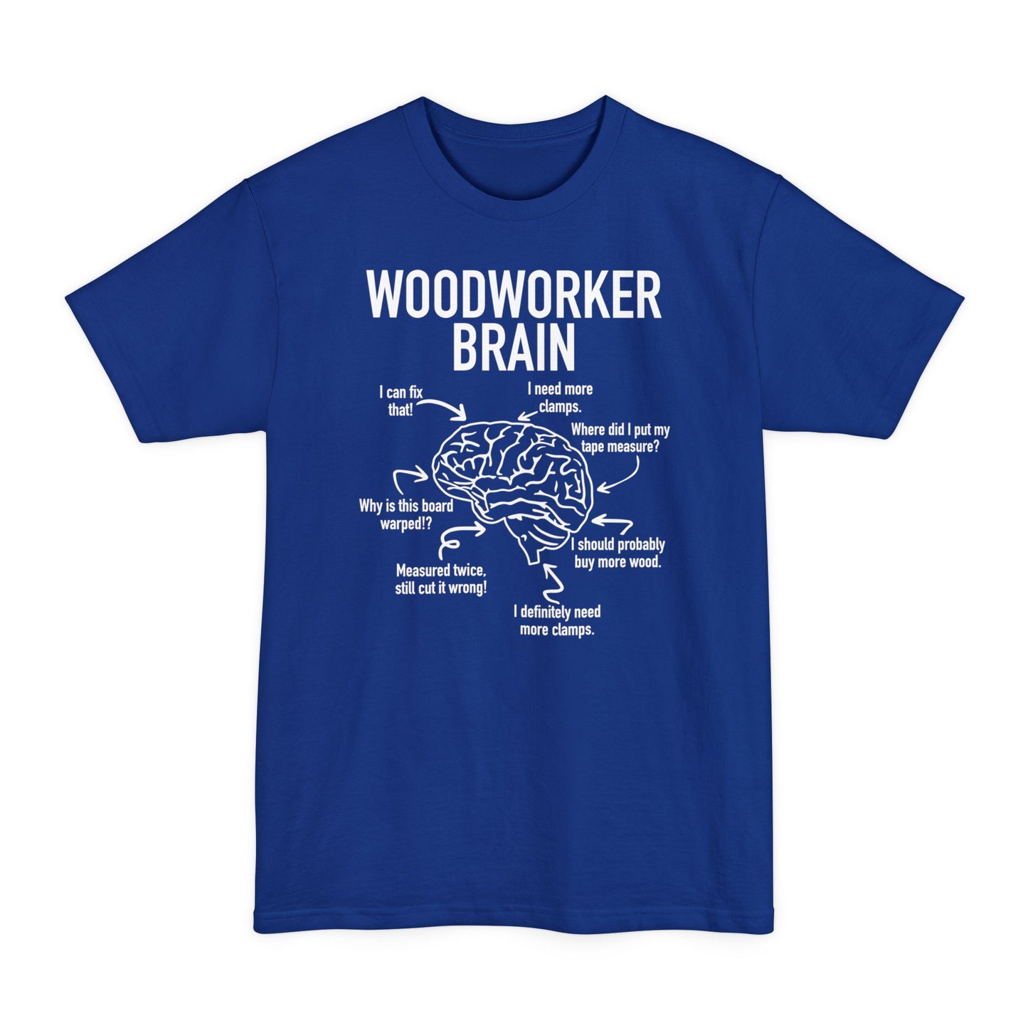 Woodworker Brain - Unisex Tall Beefy-T