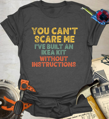 Can't Scare Me T-Shirt