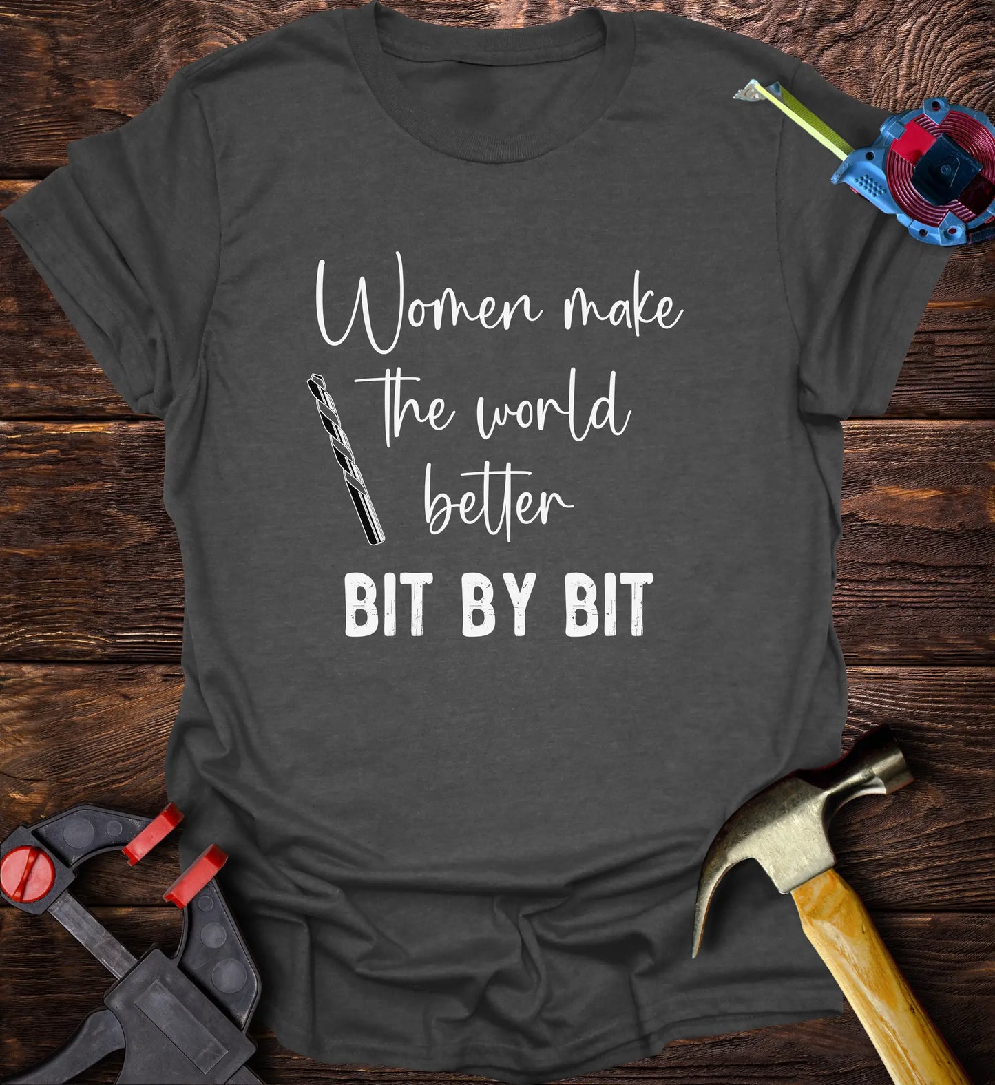 Women make the world better bit by bit