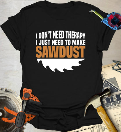 Don't Need Therapy T-Shirt