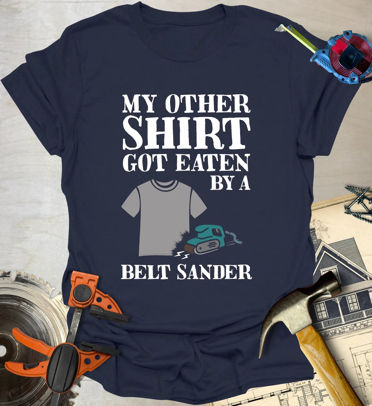 Belt Sander T-Shirt