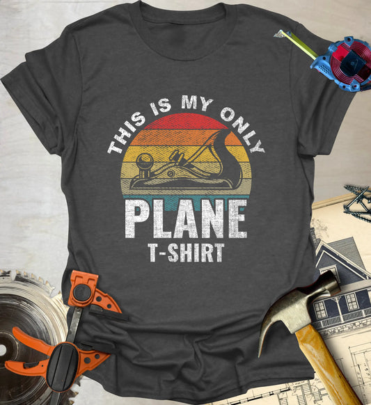 My Only Plane T-Shirt