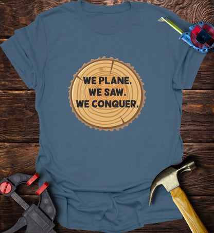 We plane we saw we conquer