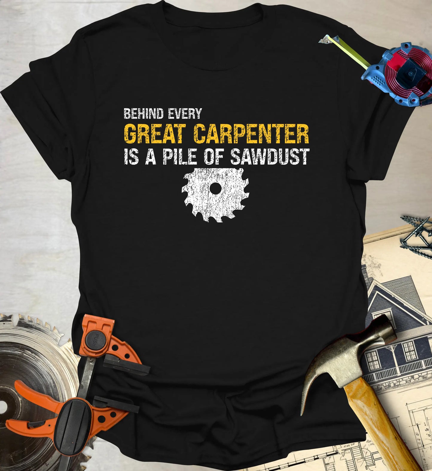 Behind Every Carpenter T-Shirt