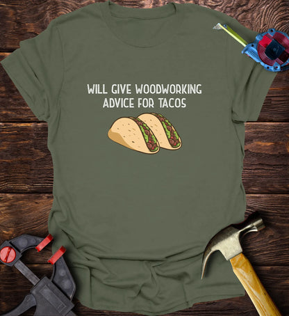 Will give woodworking advice for tacos