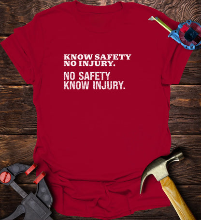 Know Safety - No injury. No Safety - know injury