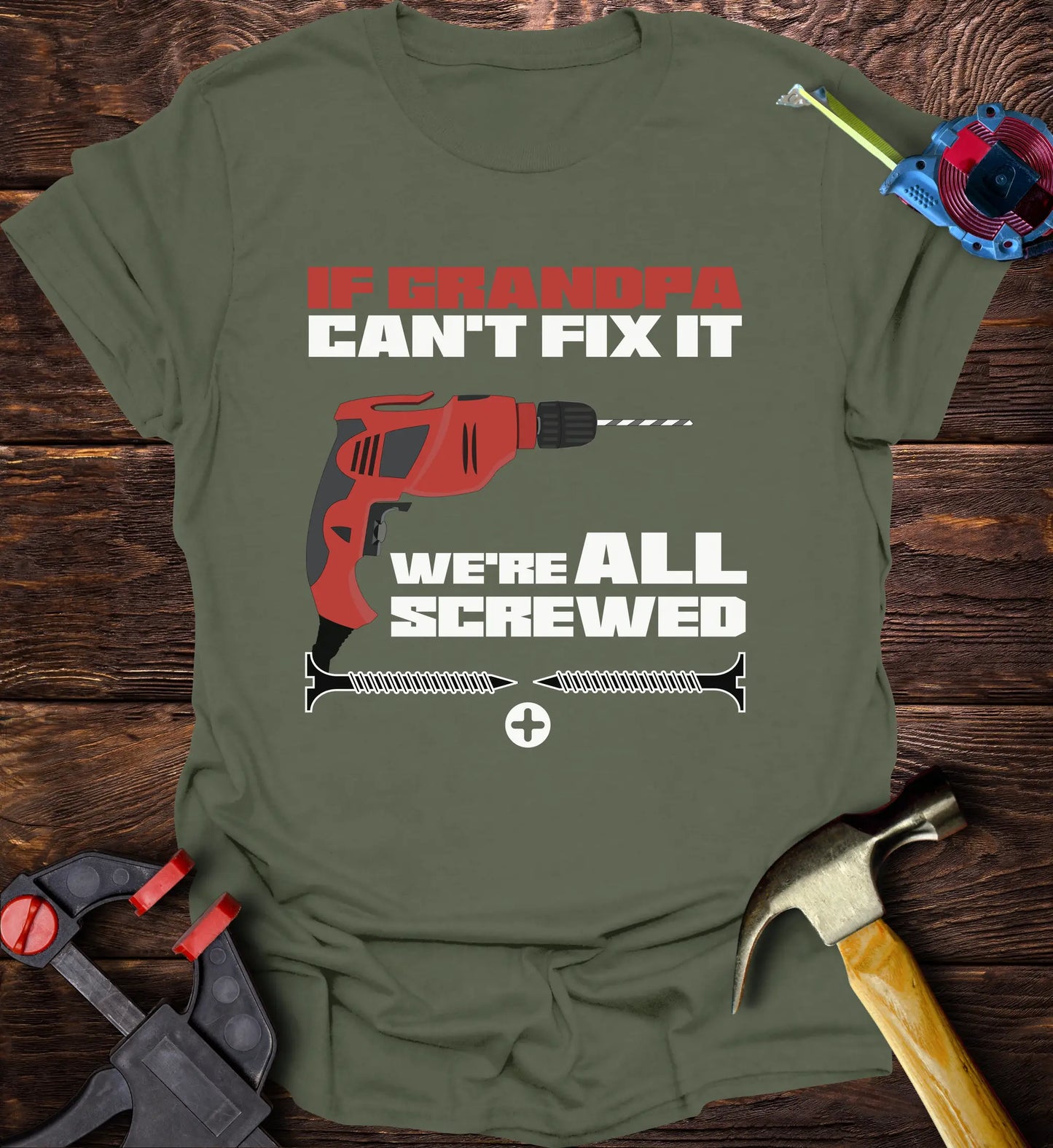 If Grandpa can't fix it we are all screwed - Red