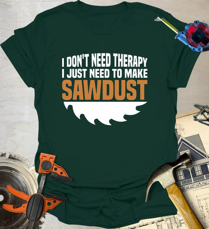Don't Need Therapy T-Shirt