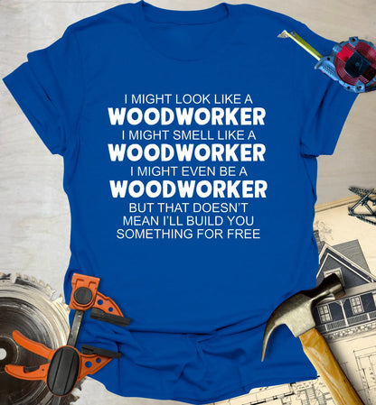 Won't Work Free T-Shirt