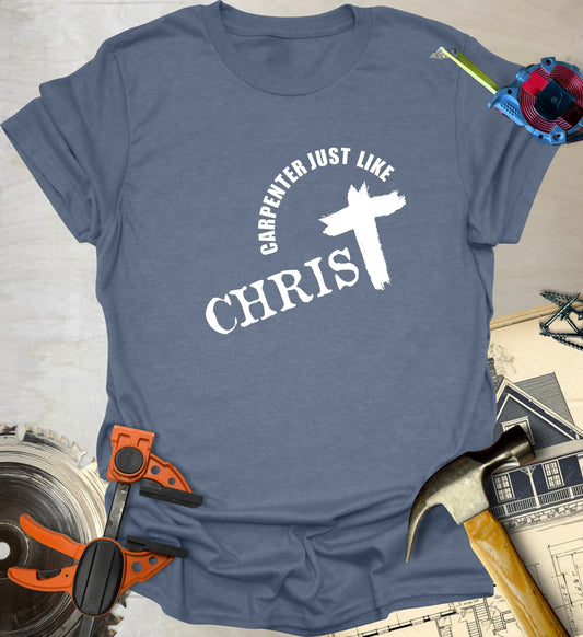 Just Like Christ T-Shirt