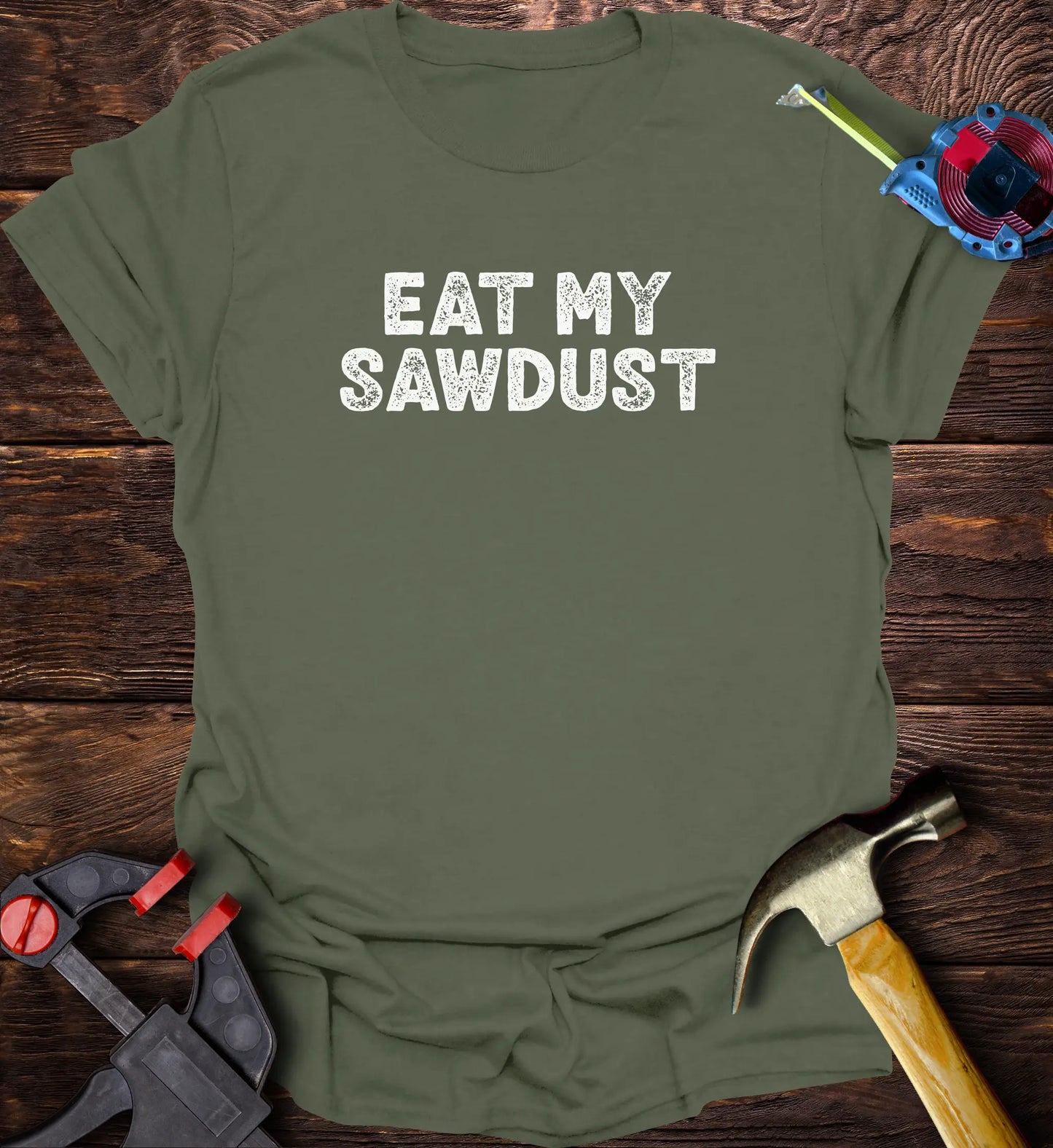 Eat my sawdust