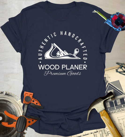 Handcrafted Wood Planer T-Shirt