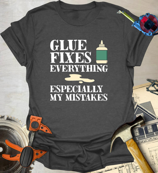 Glue Fixes T-Shirt