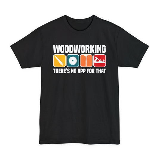 No App - Unisex Tall Beefy-T