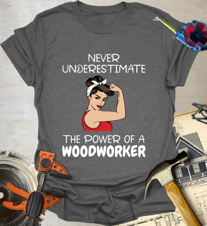 Power Woodworker T-Shirt