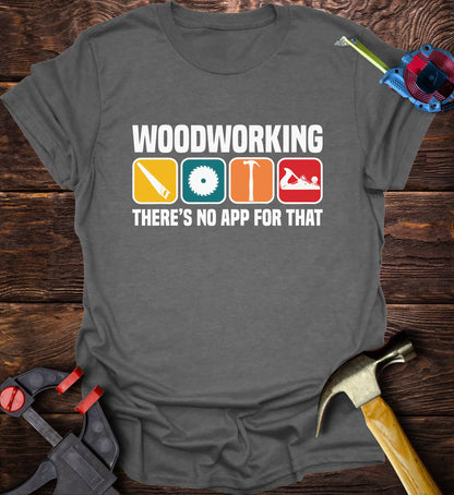 Woodworking there's no app for that