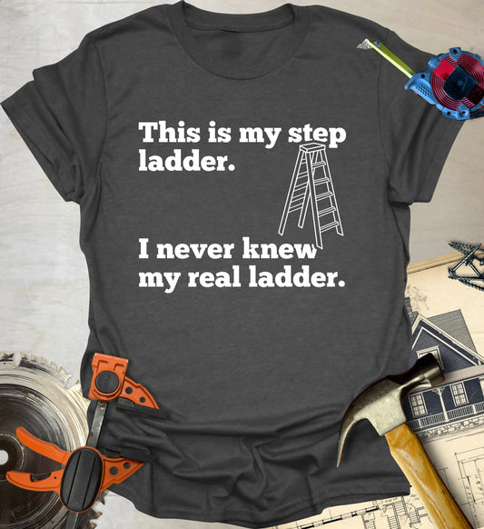 Step Ladder T-Shirt