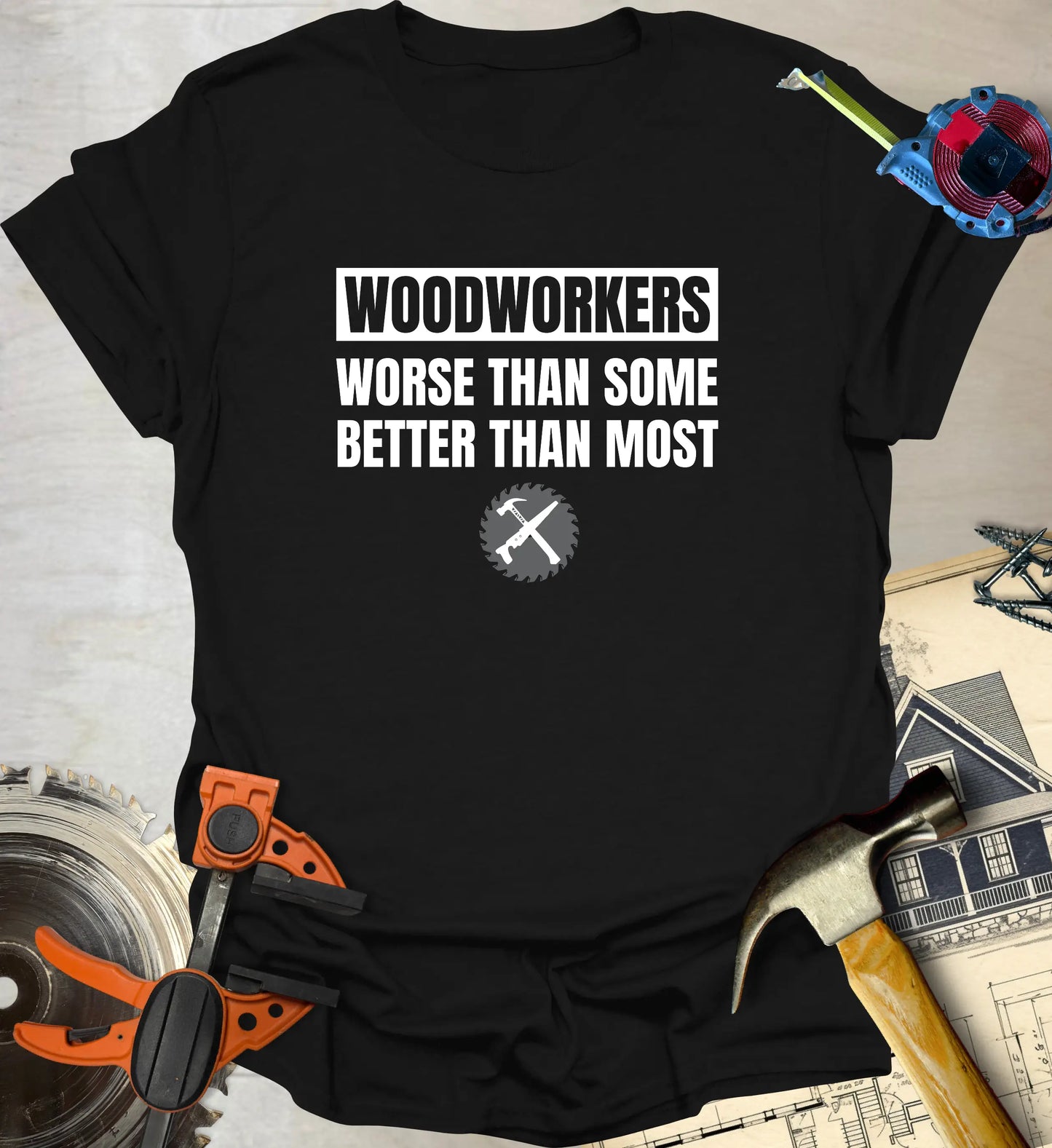 Better Than Most T-Shirt