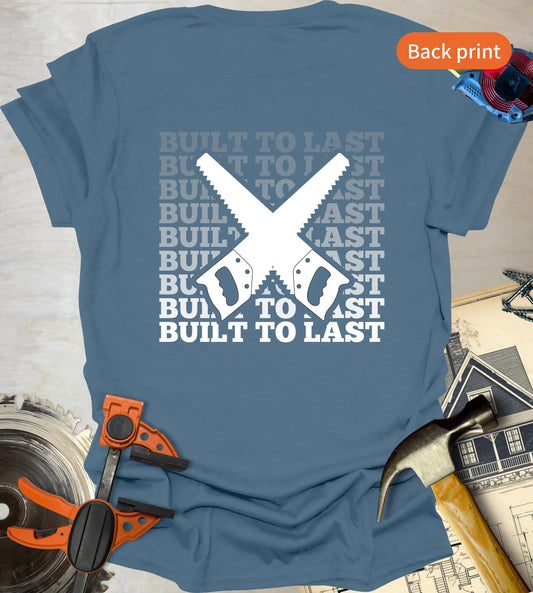 Built to Last T-Shirt