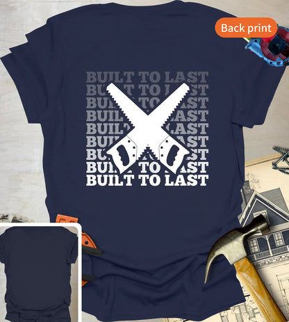 Built to Last T-Shirt