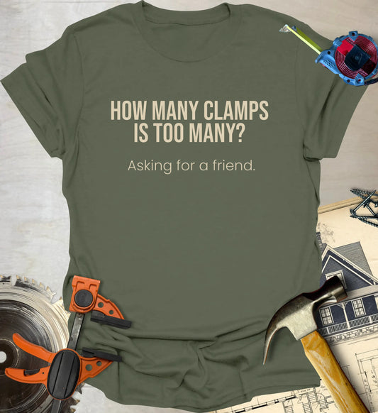 How Many Clamps T-Shirt