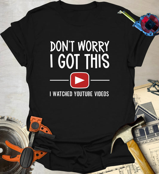 I Got This T-Shirt