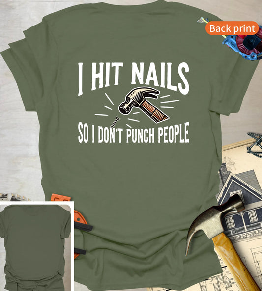 I Hit Nails T-Shirt
