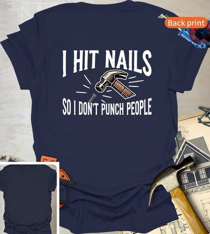 I Hit Nails T-Shirt