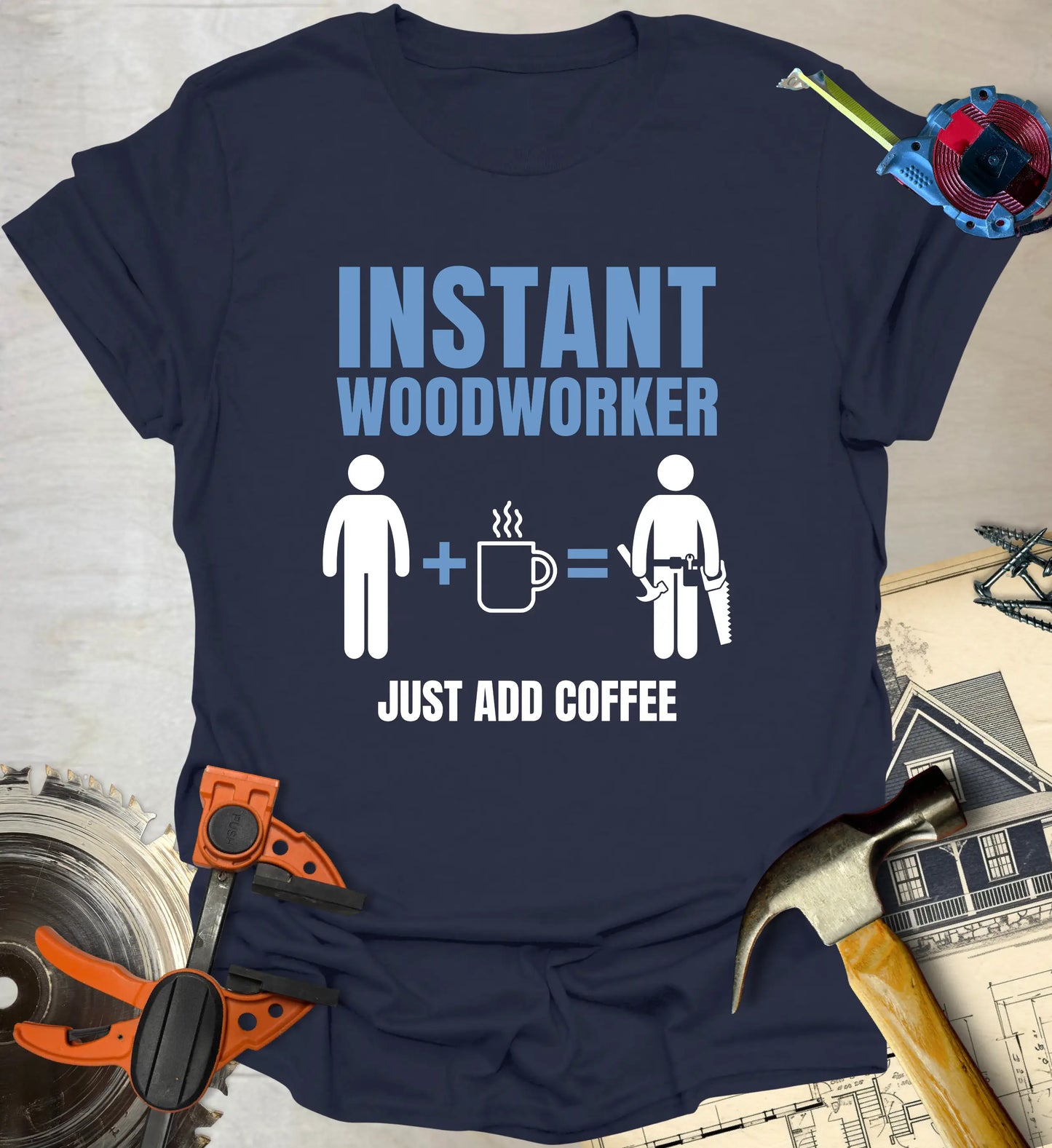 Instant Woodworker T-Shirt