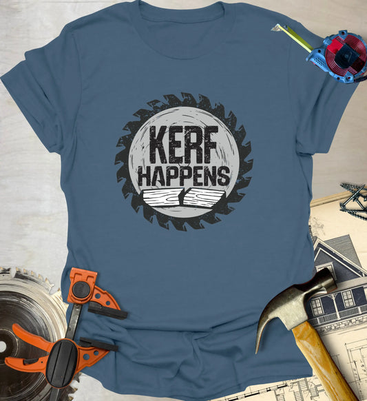 Kerf Happens T-Shirt